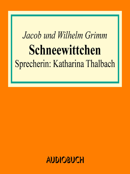 Title details for Schneewittchen by Jacob Grimm - Available